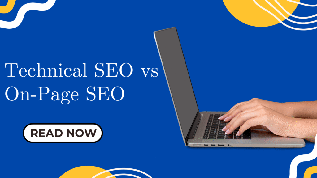 Technical SEO vs On-Page SEO: What’s the Difference and Why It Matters technical seo vs on page seo