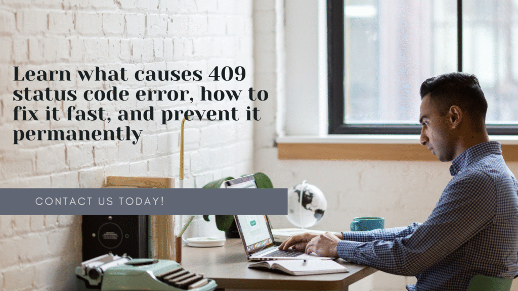 Learn what causes 409 status error code
