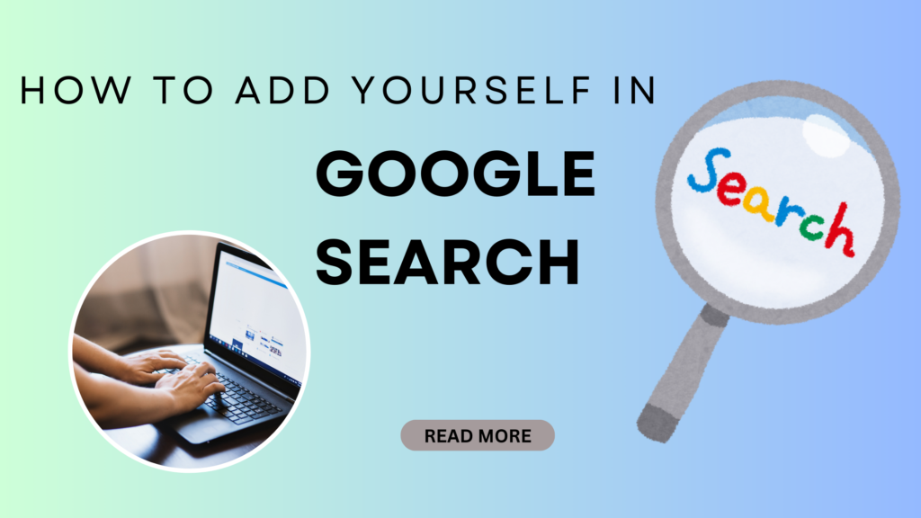 Add yourself to google search